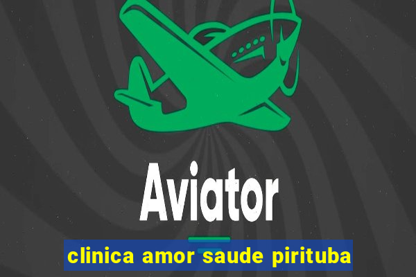 clinica amor saude pirituba